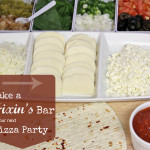 Pizza Fixin's Bar Party: Includes 4 Unique Pizza Ideas
