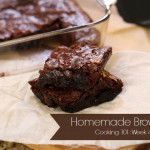 Homemade Brownies from Scratch! Traditional recipe (plus a gluten free/vegan recipe too). Part of a 16 week back to basics cooking class.