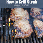 Tips on How to Grill the Perfect Steak