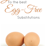 Guide to the Best Egg Free Substitutions