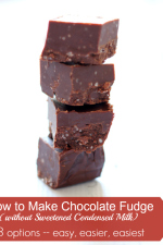 How to Make Chocolate Fudge (without Sweetened Condensed Milk) -- 3 Options: easy, easier, easiest