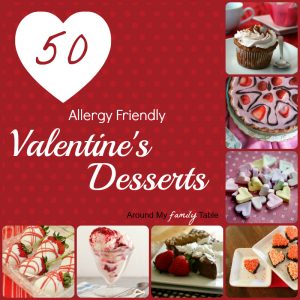 50 Allergy Friendly Valentines Desserts
