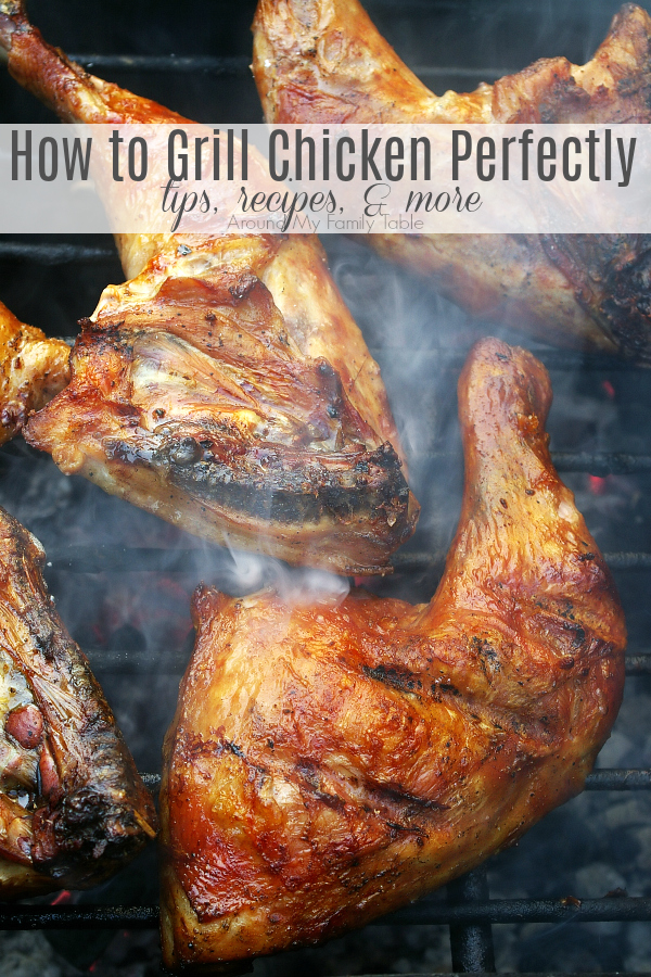 My summer grilling series is in full swing and we are talkin' chicken today.  Learn How to Grill Chicken perfectly with these tips and recipes.  No more burnt chicken, promise! #chicken #grilledchicken #chickenrecipes