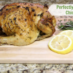 Cooking 101 Basics Week #7 – How to Roast A Chicken