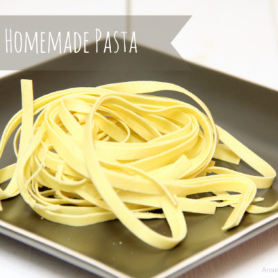 Cooking 101 Basics Week #14 – Homemade Pasta