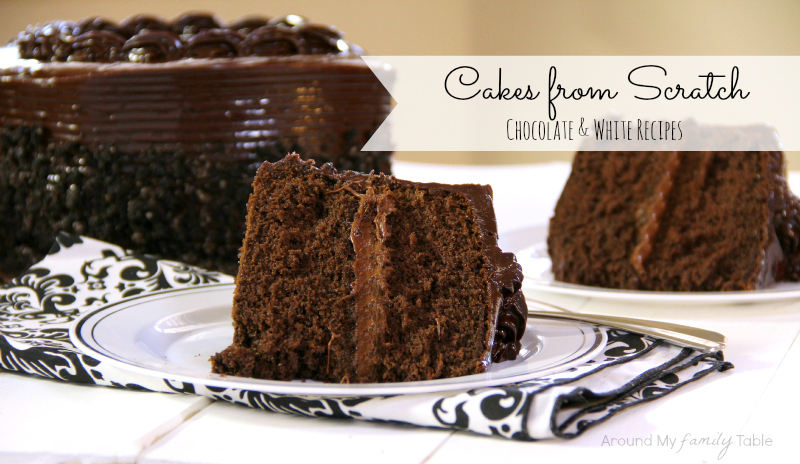 Cakes from Scratch....chocolate, white, gluten free, & vegan recipes!