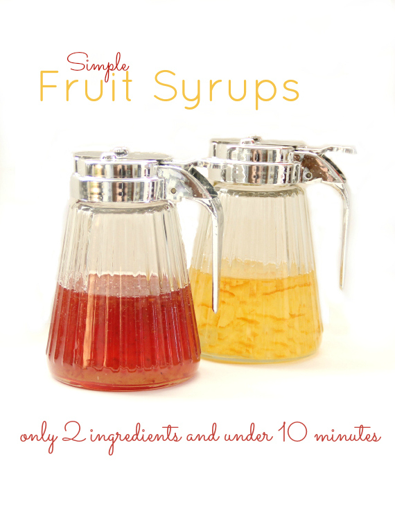 DIY Homemade Fruit Syrups