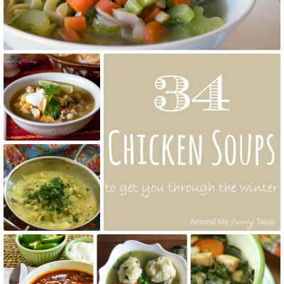 34 Chicken Noodle and Other Chicken Soups