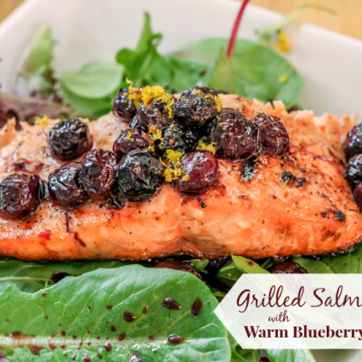 Grilled Salmon Salad with Warm Blueberry Vinaigrette