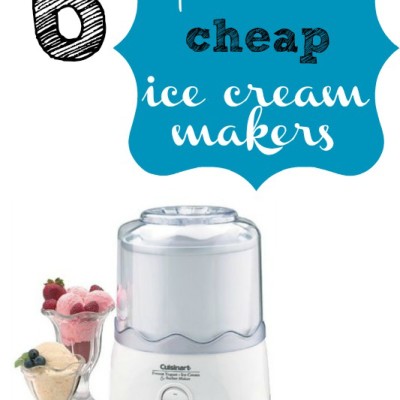 My Favorite Cheap Ice Cream Makers