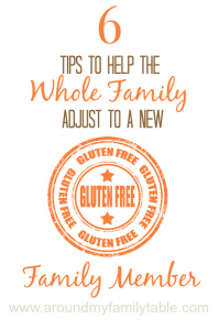 6 Tips to Help Your Whole Family Adjust to a Gluten Free Lifestyle