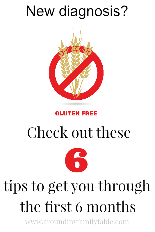 6 Tips to Help You Get Through Your First 6 months on a Gluten Free Diet