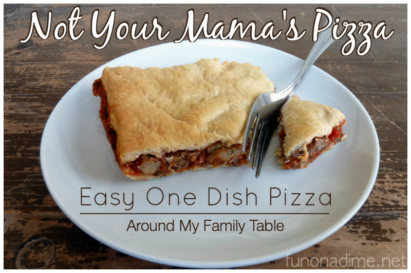 Not Your Mama's Pizza - Easy One Dish Pizza