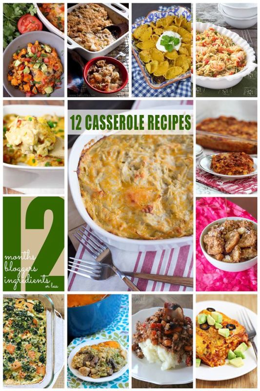 12 scrumptious casserole dishes with 12 ingredients or less!