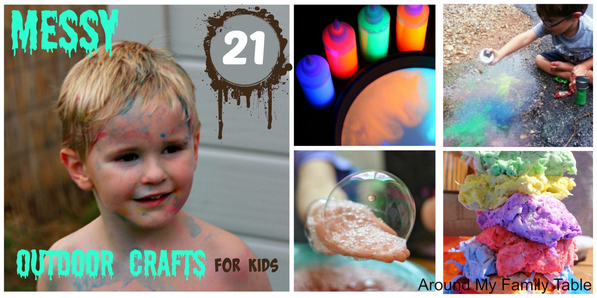 21 Messy Outdoor Crafts for Kids Around My Family Table