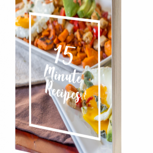 Don't let busy weeknights get you down, you can still create a healthy and delicious supper from start to finish in 15 minutes with the recipes in my 15 Minute Recipes eBook.