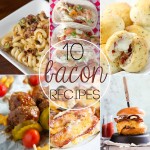 10 Bacon Recipes for Bacon Lovers