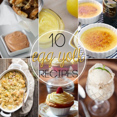 10 Recipes for Egg Yolks