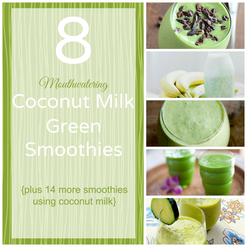 I love using coconut milk in my smoothies, especially my green smoothies.