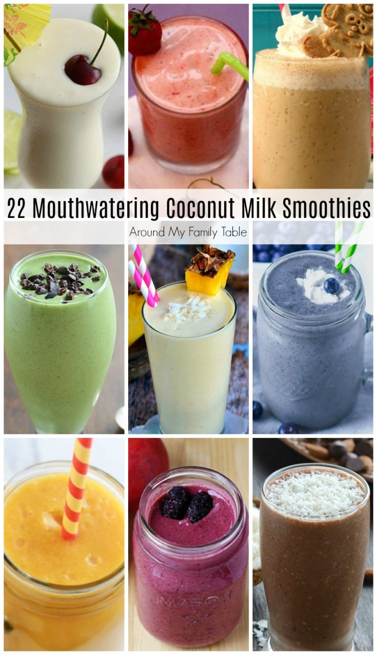 22 Mouthwatering Coconut Milk Smoothies Around My Family Table