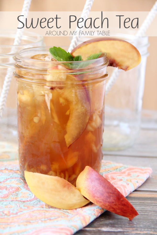 https://www.aroundmyfamilytable.com/wp-content/uploads/2016/04/sweet-peach-tea-4.jpg