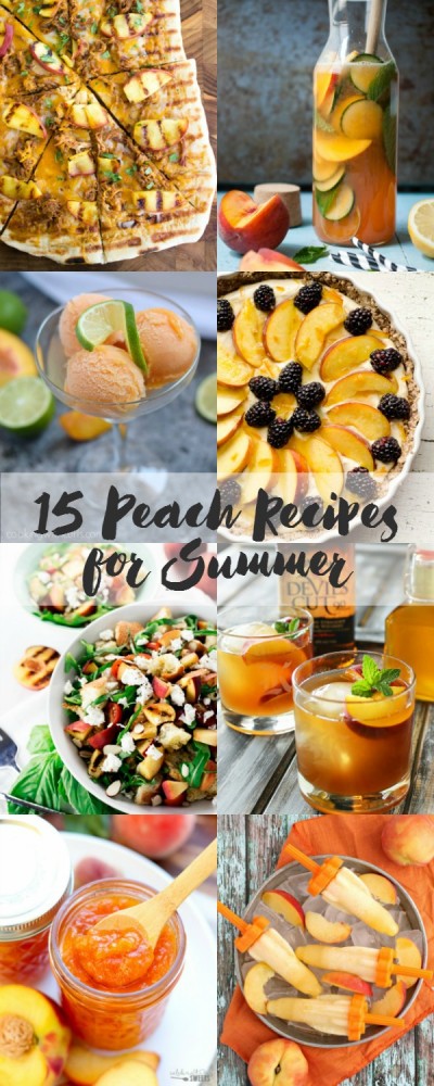 15 Perfect Peach recipes for summer!