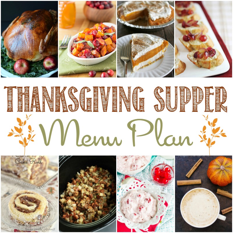 Delicious Thanksgiving Supper Menu - Around My Family Table