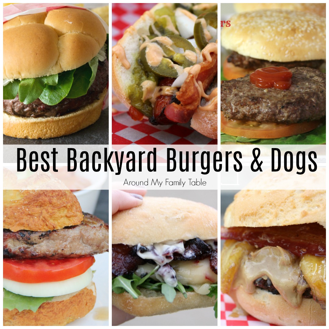 Best Backyard Burger Dog Recipes Around My Family Table