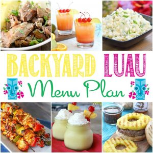 Create a fun and delicious Backyard Luau with the perfect menu plan. I've gathered a bunch easy recipes for this Backyard Luau Menu Plan that will make your party planning a breeze.