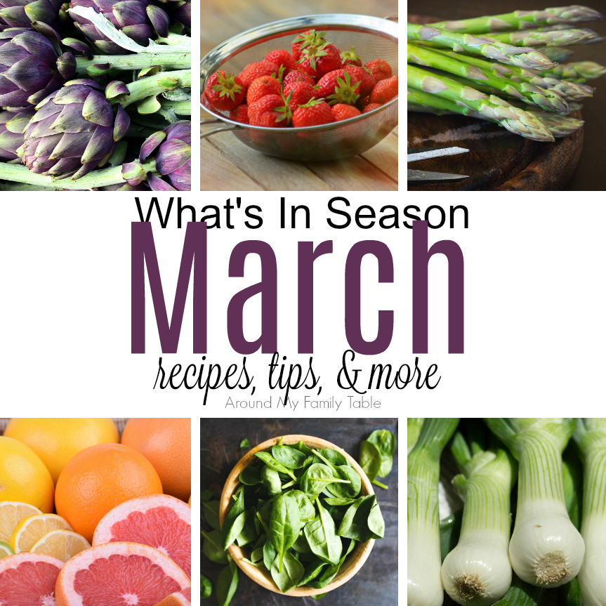 March What's In Season Guide Around My Family Table