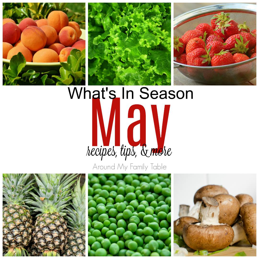 May What's in Season Guide Around My Family Table