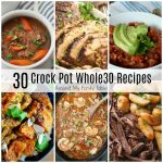 One Month of Whole30 Slow Cooker Recipes