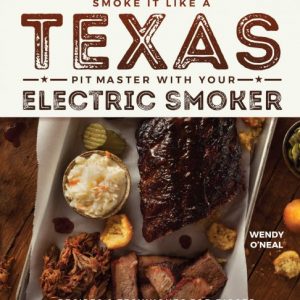 Create authentic Lone Star smokehouse flavors in your own electric smoker with the recipes in this step-by-step cookbook, Smoke It Like a #Texas Pit Master. #BBQ